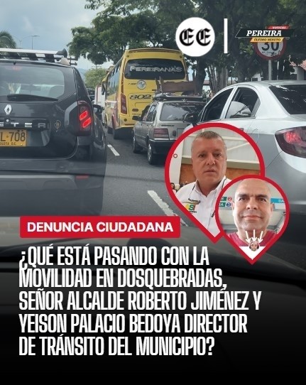 ¿Qué está pasando con la movilidad en Dosquebradas, Señor alcalde Roberto Jiménez y Yeison Palacio Bedoya Director de Tr