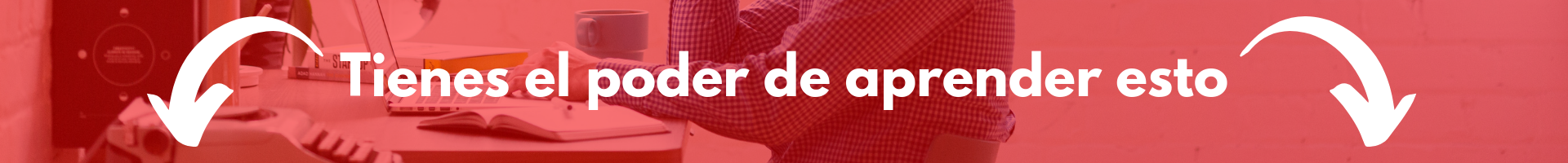 Tienes el poder de aprender