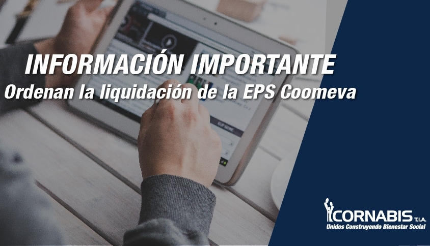 Información Importante - Liquidación Coomeva E.P.S