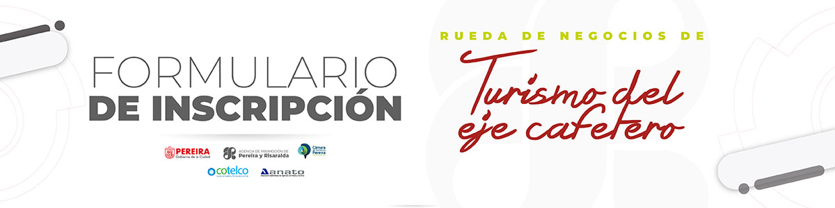 Rueda de Negocios de Turismo del Eje Cafetero