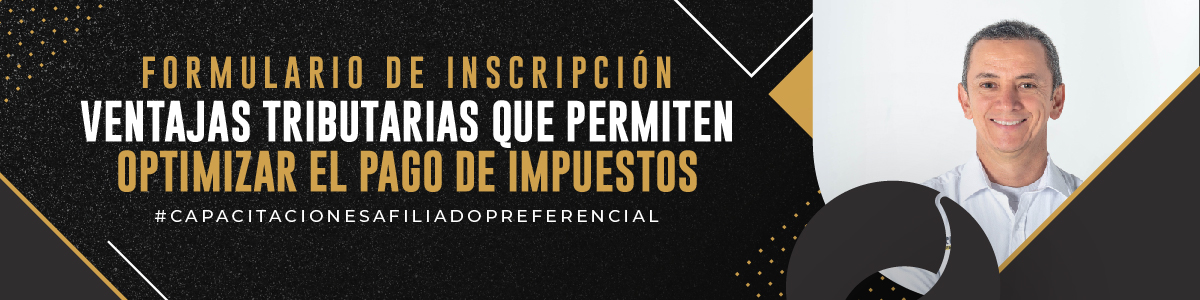 Ventajas Tributarias que Permiten Optimizar el Pago de Impuestos