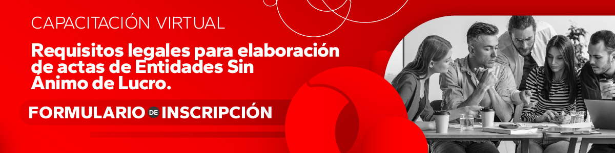 REQUISITOS LEGALES PARA ELABORACION DE ACTAS DE ENTIDADES SIN ÁNIMO DE LUCRO