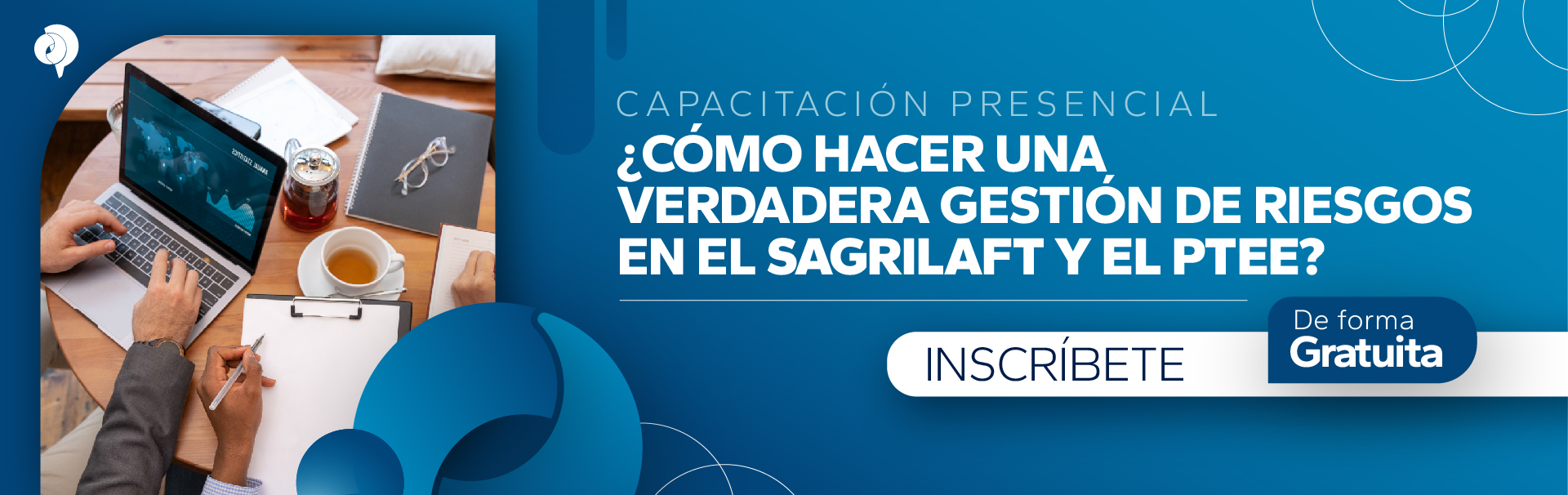 ¿Cómo hacer una verdadera gestión de riesgos en el SAGRILAFT y el PTEE?
