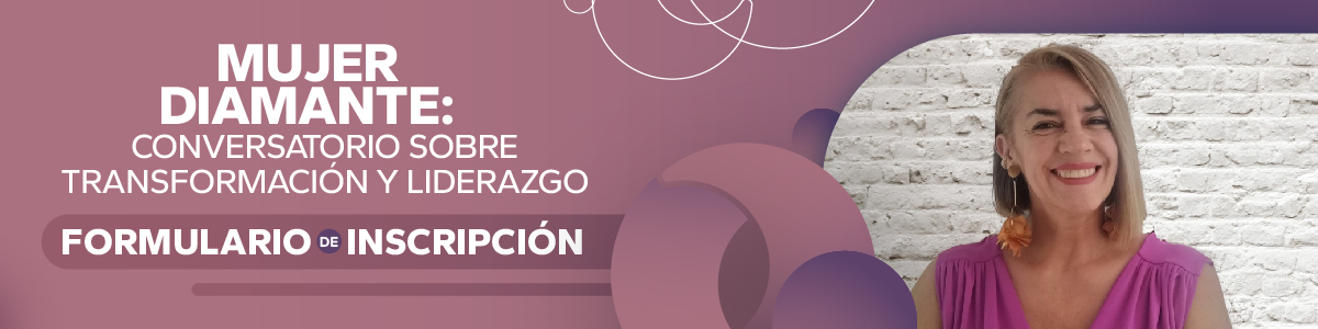 Mujer Diamante: Conversatorio sobre Transformación y Liderazgo