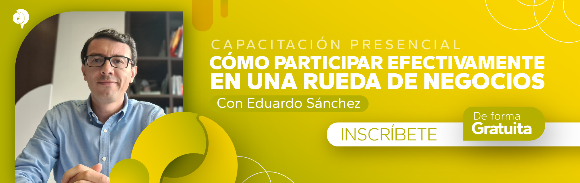 Cómo participar efectivamente en una Rueda de Negocios