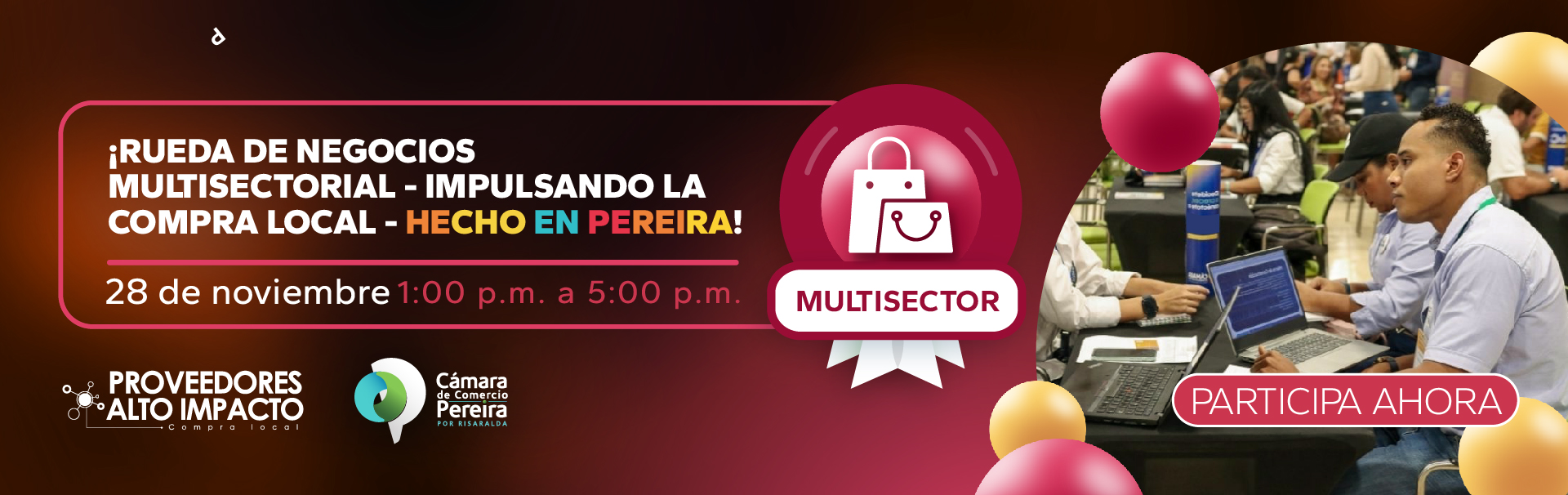 Rueda de Negocios Multisectorial - Impulsando la Compra Local - Hecho en Pereira