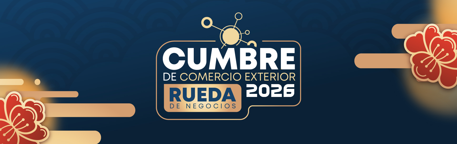 Cumbre de Comercio Exterior 2026 | Rueda de Negocios
