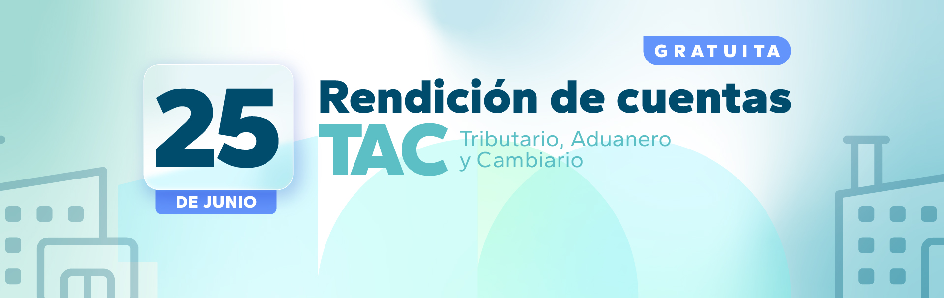 Rendición de Cuentas TAC | Tributario, Aduanero y Cambiario