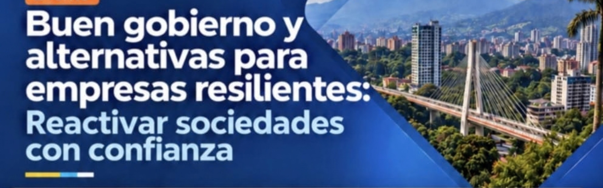 Buen Gobierno y alternativas para empresas resilientes: Reactivar sociedades con