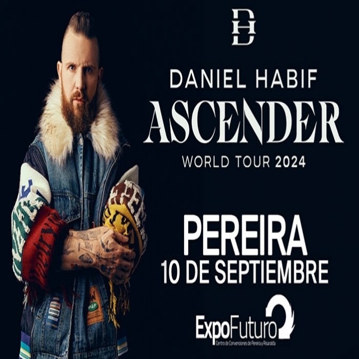 Daniel Habif: ASCENDER WORLD TOUR 2024