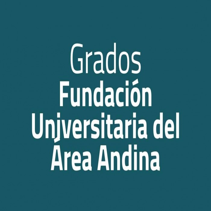 Grados Fundación Universitaria del Área Andina