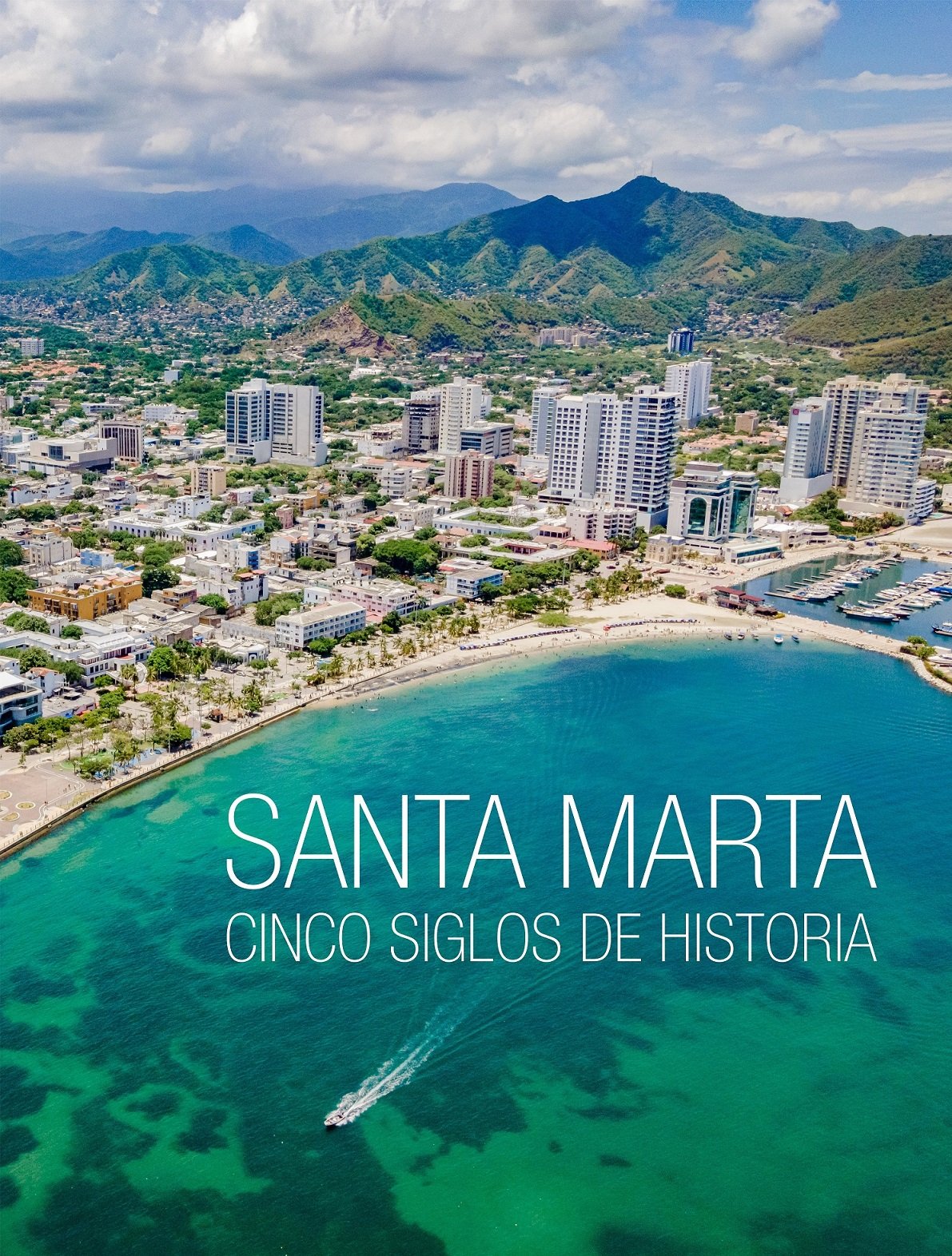 Santa Marta, cinco siglos de historia