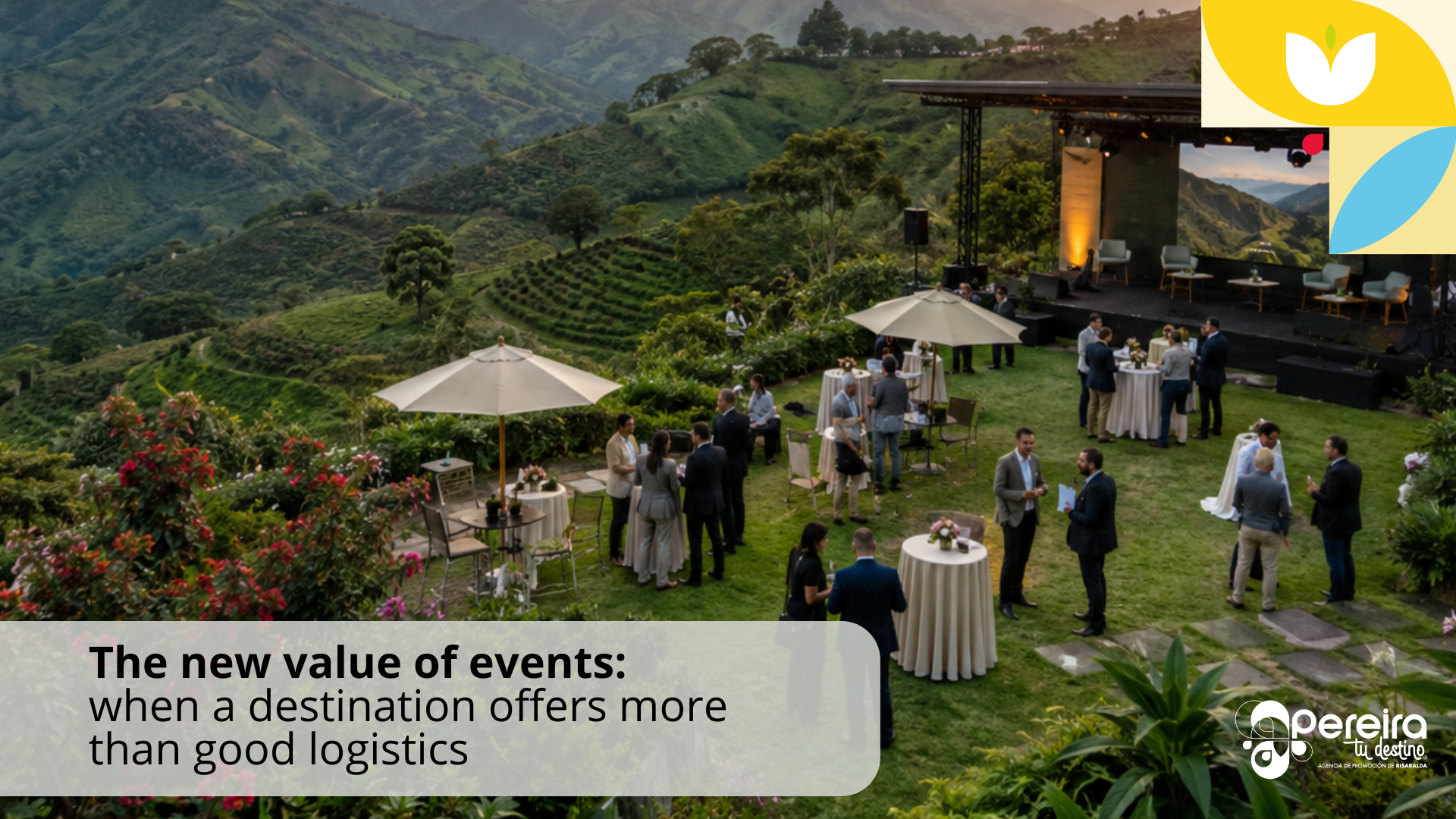 The new value of events: when a destination offers more than good logistics