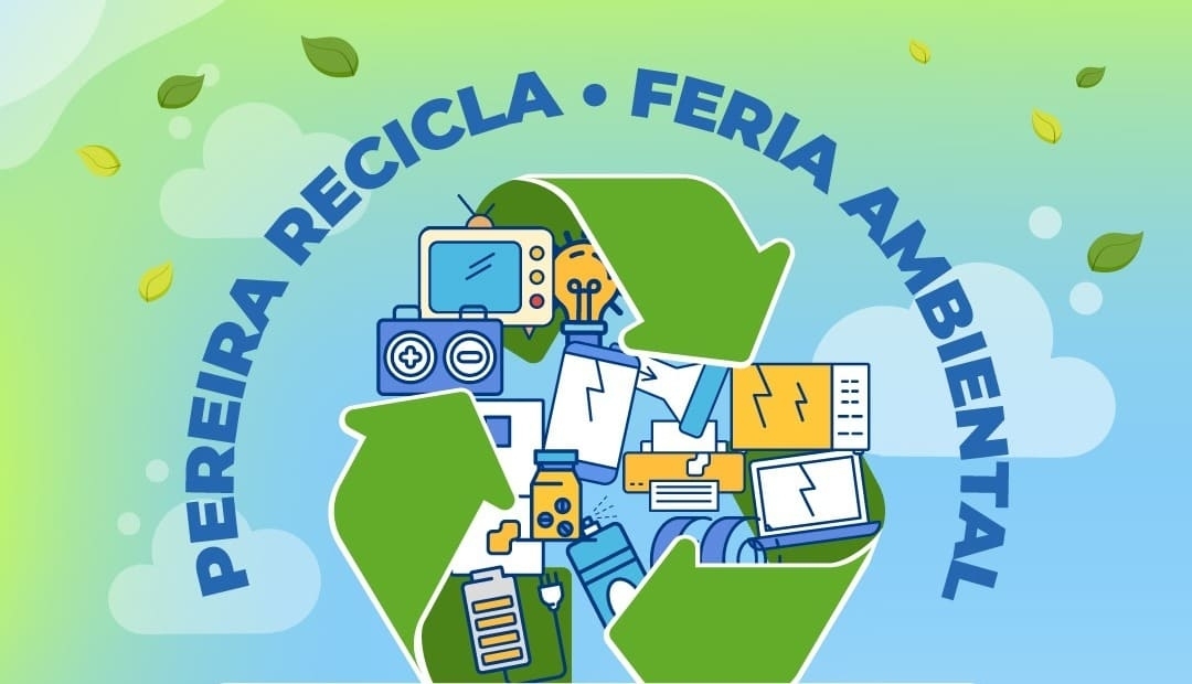 Ya llega Pereira Recicla, la feria ambiental liderada por Aseo Pereira