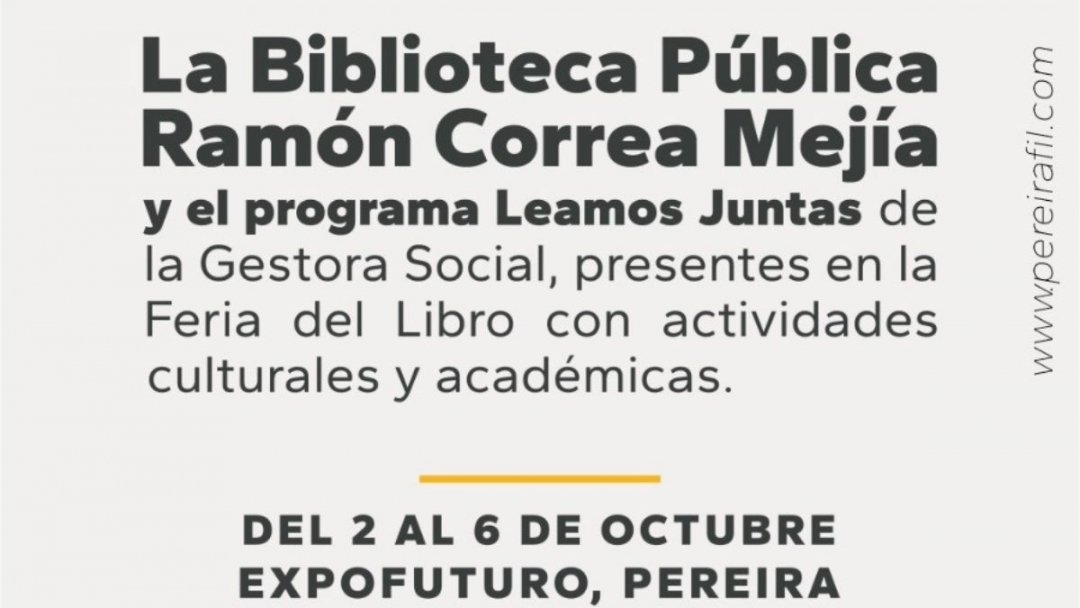 Biblioteca pública "ramón correa mejía" invita a la feria del libro pereira 2024