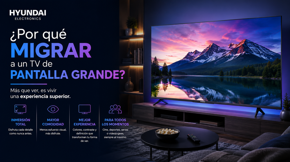 ¿Por qué migrar a un tv de pantalla grande?