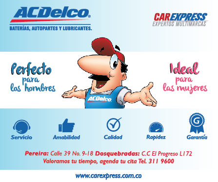 ACDelco Car Express, centro de servicios de mecánica rápida en Pereira y Dosquebradas